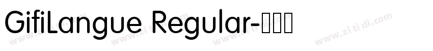 GifiLangue Regular字体转换